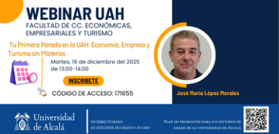 Tu Primera Parada en la UAH: Economía, Empresa y Turismo sin Misterios Tu Primera Parada en la UAH: Economía, Empresa y Turismo sin Misterios